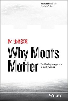 eBook (epub) Why Moats Matter de Heather Brilliant, Elizabeth Collins