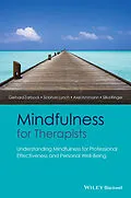 E-Book (epub) Mindfulness for Therapists von Gerhard Zarbock, Siobhan Lynch, Axel Ammann