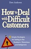 E-Book (epub) How to Deal with Difficult Customers von Dave Anderson