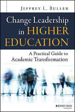 eBook (epub) Change Leadership in Higher Education de Jeffrey L, Buller
