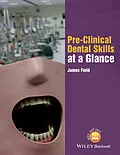 E-Book (pdf) Pre-Clinical Dental Skills at a Glance von James Field
