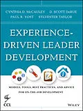 E-Book (epub) Experience-Driven Leader Development von Cynthia D. McCauley, D. Scott Derue, Paul R. Yost