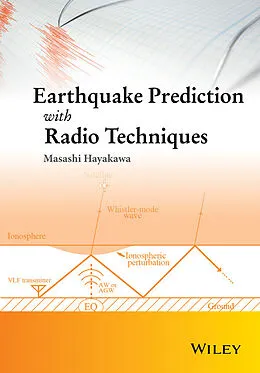 E-Book (epub) Earthquake Prediction with Radio Techniques von Masashi Hayakawa
