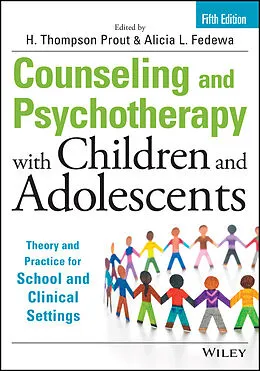 E-Book (pdf) Counseling and Psychotherapy with Children and Adolescents von H. Thompson Prout, Alicia L. Fedewa