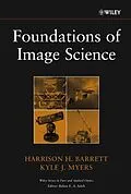 E-Book (epub) Foundations of Image Science von Harrison H. Barrett, Kyle J. Myers