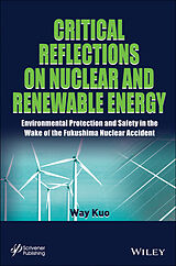 eBook (epub) Critical Reflections on Nuclear and Renewable Energy de Way Kuo