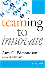 E-Book (pdf) Teaming to Innovate von Amy C. Edmondson