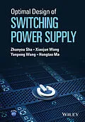 E-Book (pdf) Optimal Design of Switching Power Supply von Zhanyou Sha, Xiaojun Wang, Yanpeng Wang