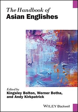 Livre Relié THE HANDBOOK OF ASIAN ENGLISHES de Kingsley (Stockholm University, Sweden; th Bolton