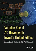 E-Book (epub) Variable Speed AC Drives with Inverter Output Filters von Jaroslaw Guzinski, Haitham Abu-Rub, Patryk Strankowski
