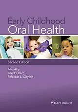 Fester Einband Early Childhood Oral Health von Berg Joel H., Slayton Rebecca L.