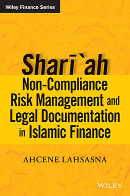 eBook (pdf) Shari'ah Non-compliance Risk Management and Legal Documentations in Islamic Finance de Ahcene Lahsasna