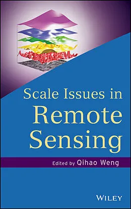 E-Book (epub) Scale Issues in Remote Sensing von Qihao Weng