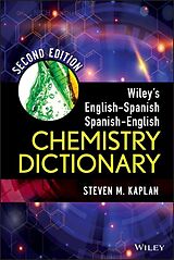 E-Book (epub) Wiley's English-Spanish, Spanish-English Chemistry Dictionary von Steven M. Kaplan