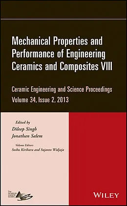 E-Book (pdf) Mechanical Properties and Performance of Engineering Ceramics and Composites VIII von Dileep Singh, Jonathan Salem, Soshu Kirihara