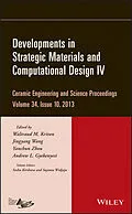 E-Book (epub) Developments in Strategic Materials and Computational Design IV von Waltraud M. Kriven, Jingyang Wang, Yanchun Zhou