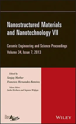 E-Book (epub) Nanostructured Materials and Nanotechnology VII von Sanjay Mathur, Francisco Hernandez-Ramirez, Soshu Kirihara