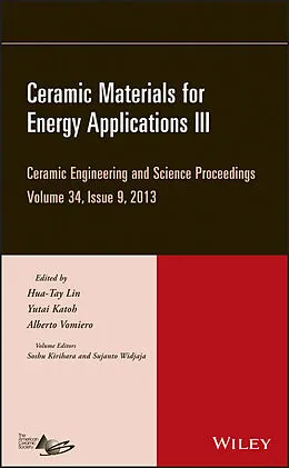 E-Book (pdf) Ceramic Materials for Energy Applications III von Hua-Tay Lin, Yutai Katoh, Alberto Vomiero
