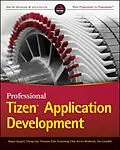E-Book (epub) Professional Tizen Application Development von HoJun Jaygarl, Cheng Luo, YoonSoo Kim