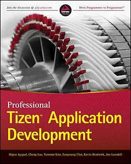 E-Book (epub) Professional Tizen Application Development von HoJun Jaygarl, Cheng Luo, YoonSoo Kim