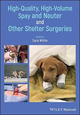 eBook (epub) High-Quality, High-Volume Spay and Neuter and Other Shelter Surgeries de 