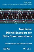 E-Book (epub) Nonlinear Digital Encoders for Data Communications von Calin Vladeanu, Safwan El Assad