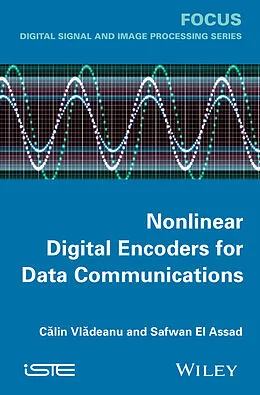 E-Book (epub) Nonlinear Digital Encoders for Data Communications von Calin Vladeanu, Safwan El Assad