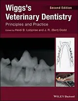 Fester Einband Wiggs's Veterinary Dentistry von Heidi B. (Corporation, Fort Worth, Texas Lobprise