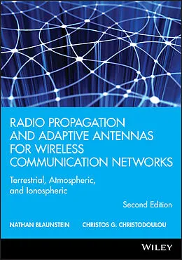 E-Book (pdf) Radio Propagation and Adaptive Antennas for Wireless Communication Networks von Nathan Blaunstein, Christos G. Christodoulou