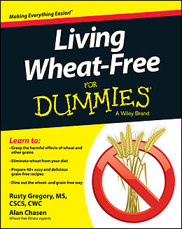 eBook (epub) Living Wheat-Free For Dummies de Rusty Gregory, Alan Chasen