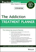 E-Book (epub) Addiction Treatment Planner von Robert R. Perkinson, Arthur E. Jongsma, Timothy J. Bruce