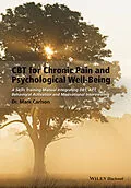 E-Book (epub) CBT for Chronic Pain and Psychological Well-Being von Mark Carlson