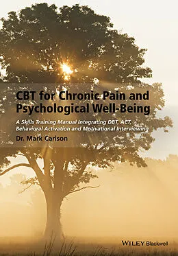 E-Book (epub) CBT for Chronic Pain and Psychological Well-Being von Mark Carlson