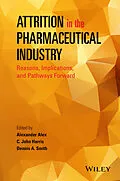 E-Book (pdf) Attrition in the Pharmaceutical Industry von Alexander Alex, C. John Harris, Dennis A. Smith