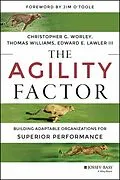 E-Book (epub) Agility Factor von Christopher G, Worley, Thomas D