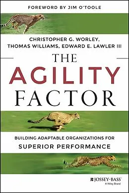 E-Book (epub) Agility Factor von Christopher G, Worley, Thomas D