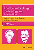 E-Book (epub) Food Industry Design, Technology and Innovation von Helmut Traitler, Birgit Coleman, Karen Hofmann