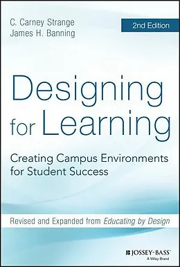 E-Book (pdf) Designing for Learning von C. Carney Strange, James H. Banning