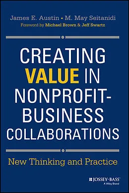 E-Book (epub) Creating Value in Nonprofit-Business Collaborations von James E. Austin, M. May Seitanidi