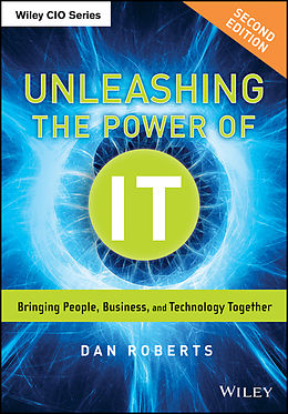 E-Book (epub) Unleashing the Power of IT von Dan Roberts