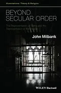 E-Book (pdf) Beyond Secular Order von John Milbank