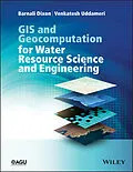 E-Book (pdf) GIS and Geocomputation for Water Resource Science and Engineering von Barnali Dixon, Venkatesh Uddameri