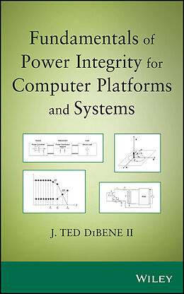 eBook (pdf) Fundamentals of Power Integrity for Computer Platforms and Systems de Joseph T. DiBene