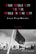 E-Book (epub) From World City to the World in One City von Tim Bunnell