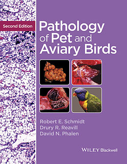 eBook (epub) Pathology of Pet and Aviary Birds de Robert E. Schmidt, Drury R. Reavill, David N. Phalen