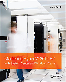 E-Book (epub) Mastering Hyper-V 2012 R2 with System Center and Windows Azure von John Savill