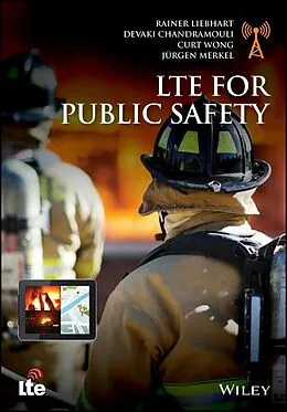 E-Book (epub) LTE for Public Safety von Rainer Liebhart, Devaki Chandramouli, Curt Wong
