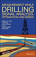 E-Book (epub) Measurement While Drilling (MWD) Signal Analysis, Optimization and Design von Wilson C. Chin, Yinao Su, Limin Sheng