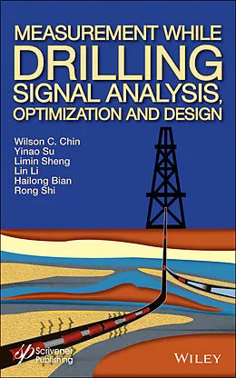 E-Book (pdf) Measurement While Drilling (MWD) Signal Analysis, Optimization and Design von Wilson C. Chin, Yinao Su, Limin Sheng