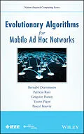 E-Book (epub) Evolutionary Algorithms for Mobile Ad Hoc Networks von Bernab&eacute; Dorronsoro, Patricia Ruiz, Gr&eacute;goire Danoy